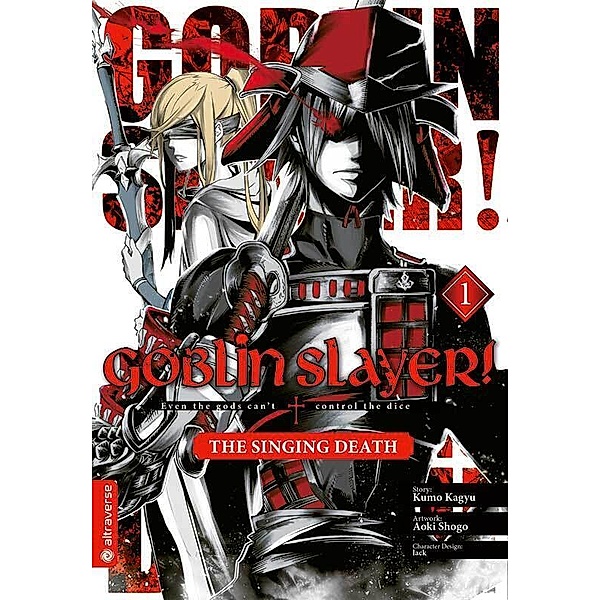 Goblin Slayer! The Singing Death Bd.1, Kumo Kagyu, Shogo Aoki, Lack