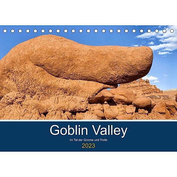 Goblin Valley - Im Tal der Gnome und Trolle (Tischkalender 2023 DIN A5 quer), Andreas Klesse