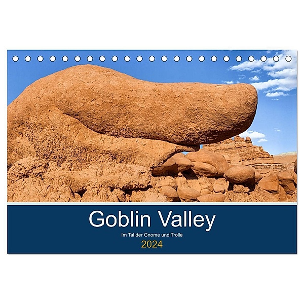 Goblin Valley - Im Tal der Gnome und Trolle (Tischkalender 2024 DIN A5 quer), CALVENDO Monatskalender, Andreas Klesse