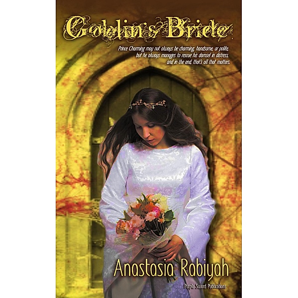 Goblin's Bride / Purple Sword Publications, Anastasia Rabiyah