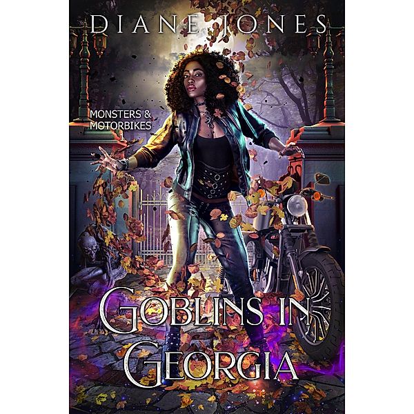 Goblins in Georgia (Monsters & Motorbikes, #1) / Monsters & Motorbikes, Diane Jones