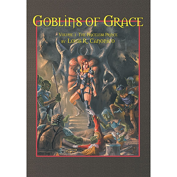 Goblins of Grace, Louis R. Canonico