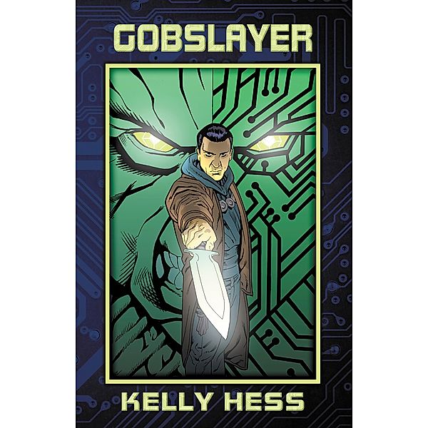 GOBSlayer, Kelly Hess