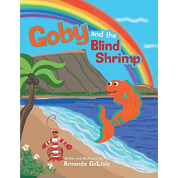 Goby and the Blind Shrimp, Amanda DeLisle