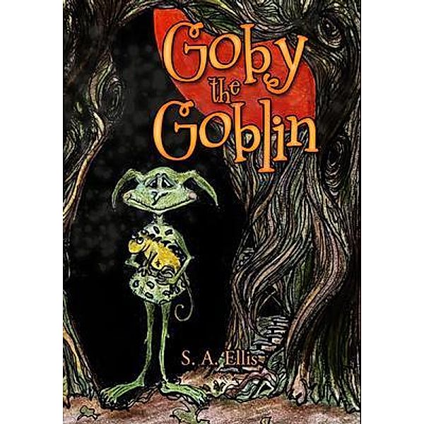 Goby the Goblin, S. Ellis