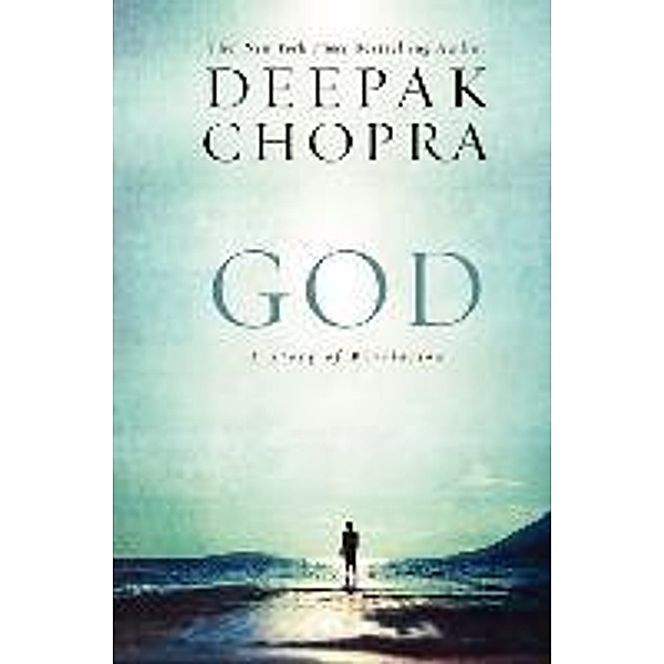 God, Deepak, M.D. Chopra