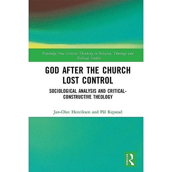 God After the Church Lost Control, Jan-Olav Henriksen, Pal Repstad