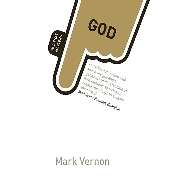 God: All That Matters / All That Matters, Mark Vernon