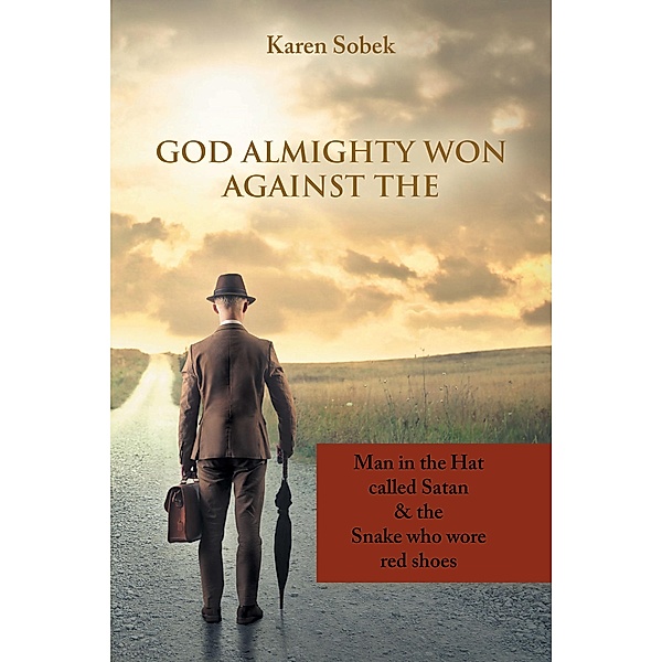 God Almighty Won Against The, Karen Sobek