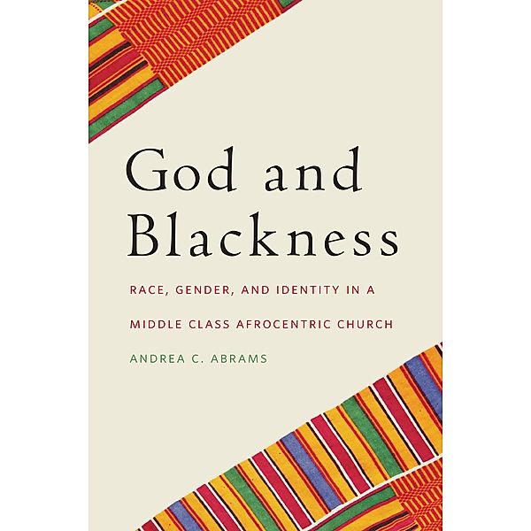 God and Blackness, Andrea C. Abrams