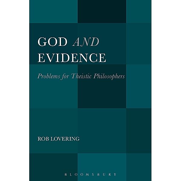 God and Evidence, Rob Lovering