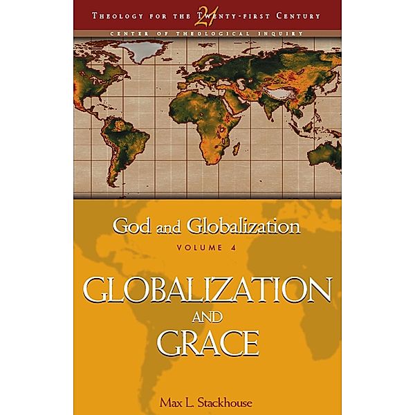 God and Globalization: Volume 4, Max L. Stackhouse