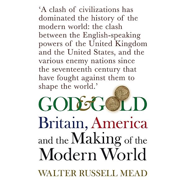 God and Gold, Walter Russell Mead