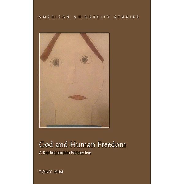 God and Human Freedom, Tony Kim