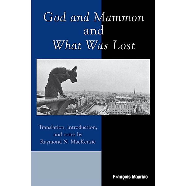 God and Mammon and What Was Lost, François Mauriac
