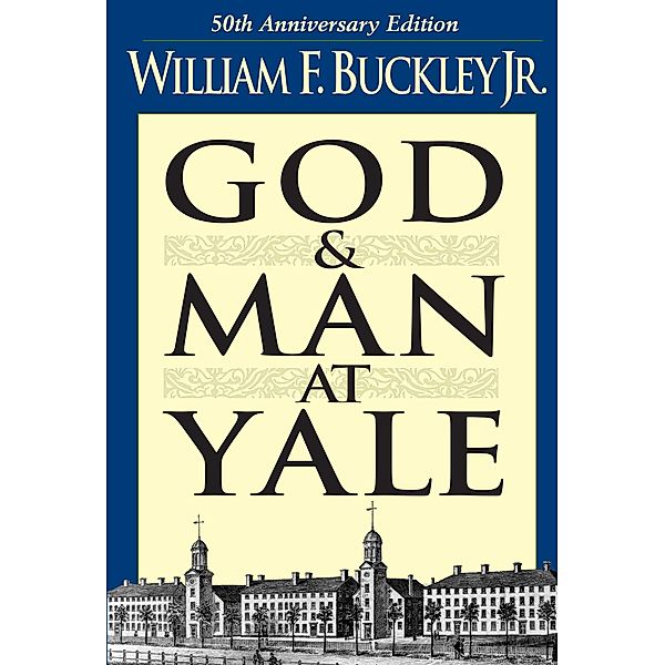 God and Man at Yale, William F. Buckley