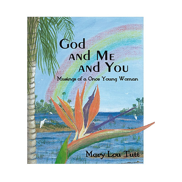 God and Me and You, Mary Lou Tutt