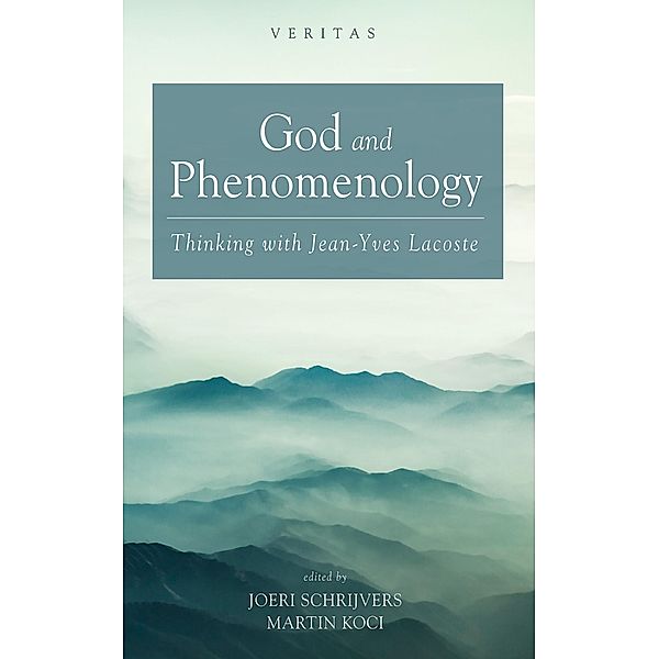 God and Phenomenology / Veritas