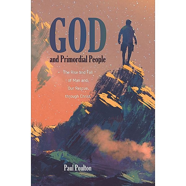 God and Primordial People, Paul Poulton