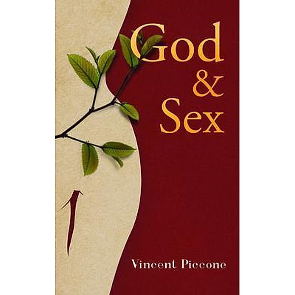 God and Sex / ReadersMagnet LLC, Vincent Piccone