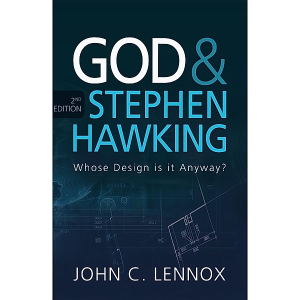 God and Stephen Hawking 2ND EDITION, John C Lennox