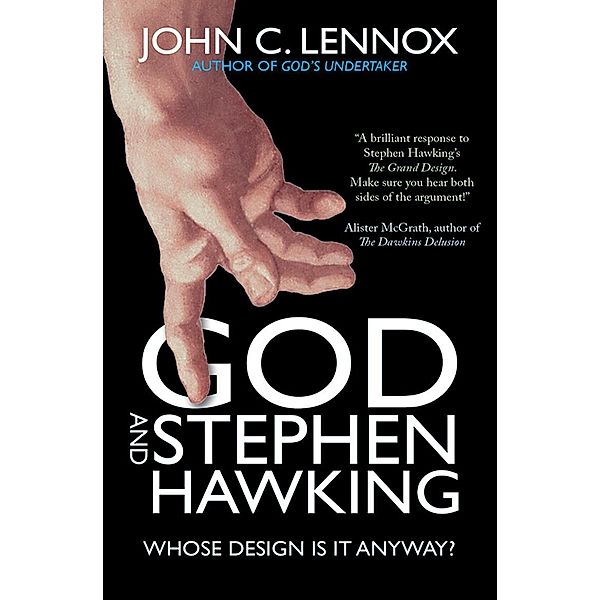 God and Stephen Hawking / Lion Books, John C Lennox