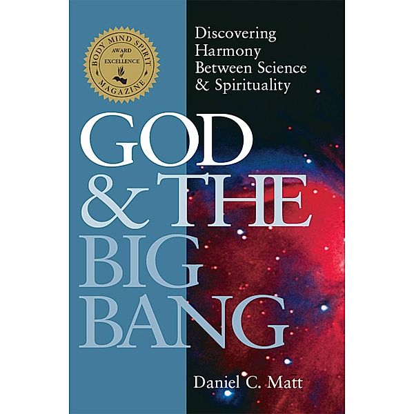 God and the Big Bang (1st Edition), Daniel C. Matt