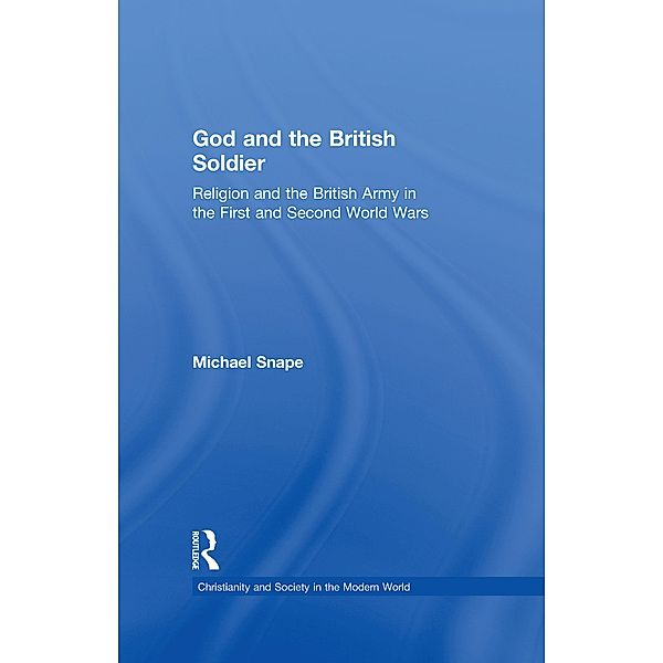 God and the British Soldier, Michael Snape