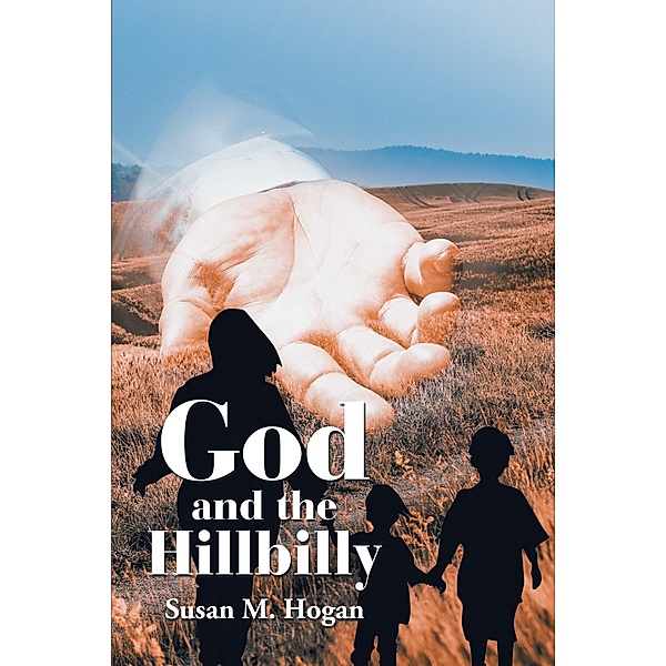 God and the Hillbilly, Susan M. Hogan