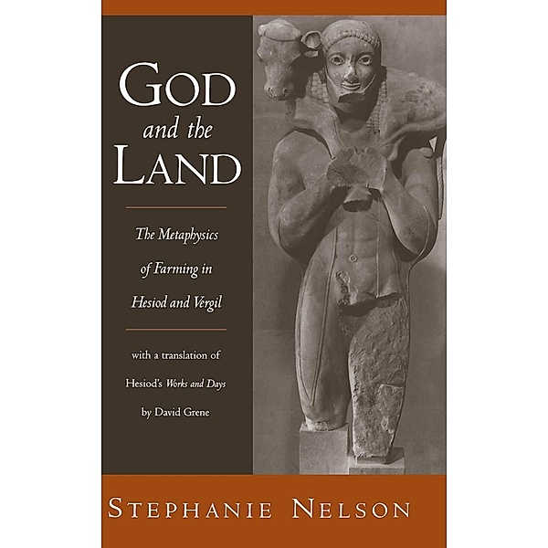 God and the Land, Stephanie Nelson, David Grene