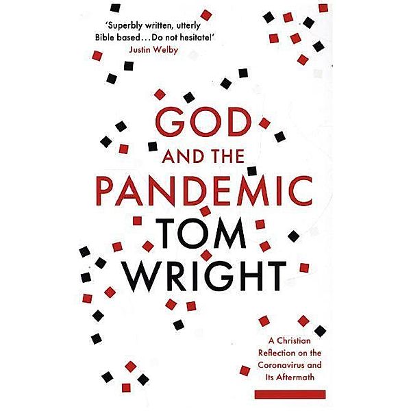 God and the Pandemic, Tom Wright