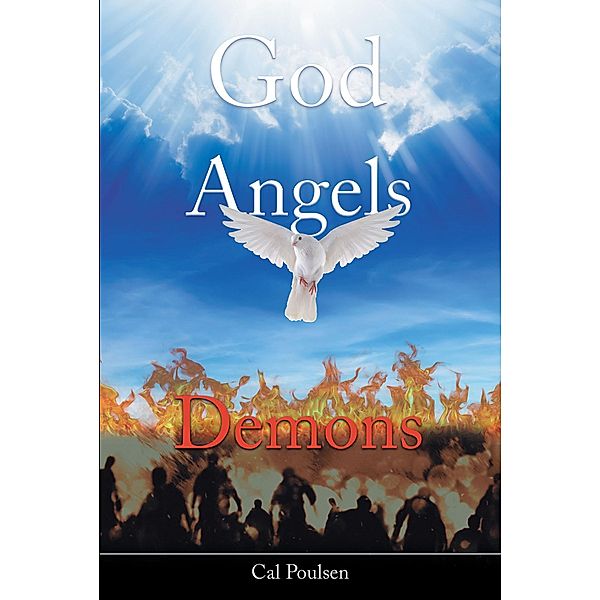 God Angels Demons, Cal Poulsen