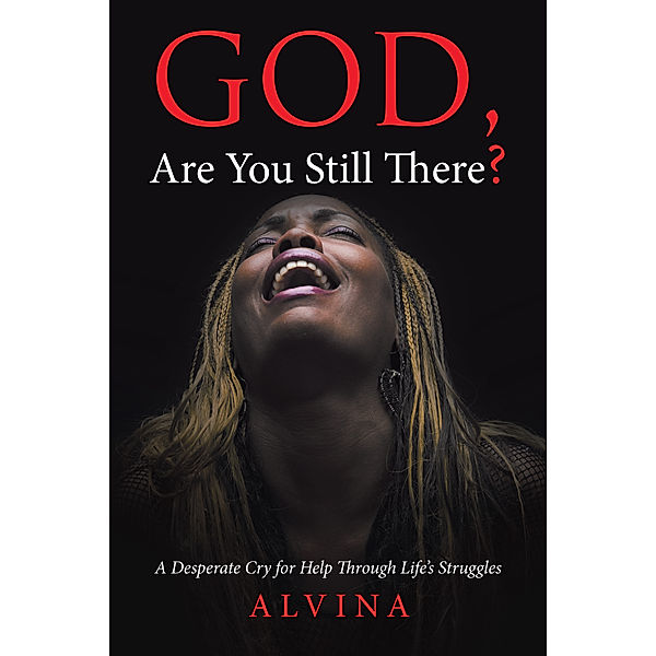 God, Are You Still There?, Alvina