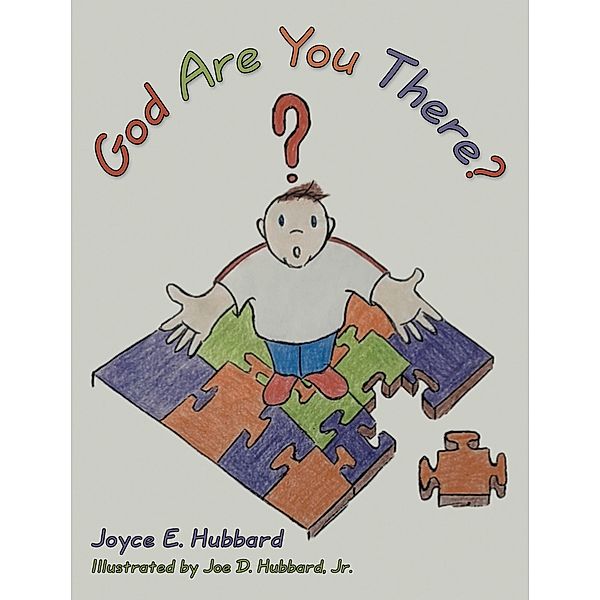 God Are You There?, Joyce E. Hubbard