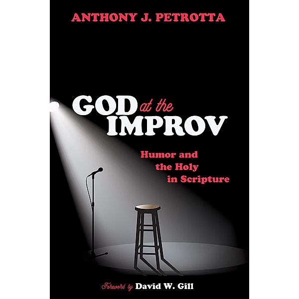 God at the Improv, Anthony J. Petrotta