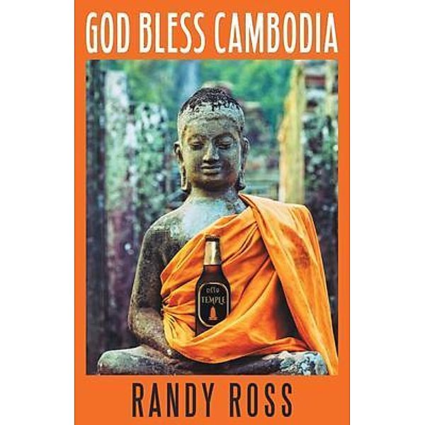 God Bless Cambodia, Randy Ross