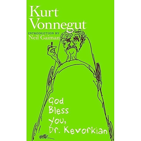 God Bless You, Dr. Kevorkian, Kurt Vonnegut