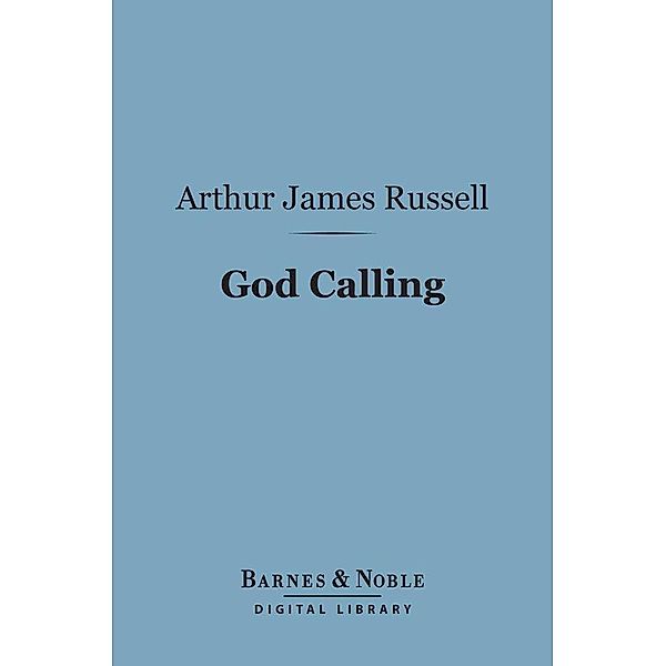 God Calling (Barnes & Noble Digital Library) / Barnes & Noble