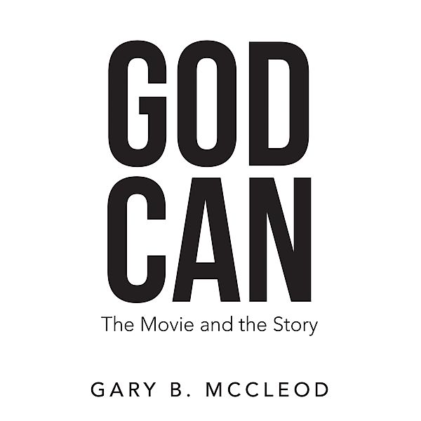 God Can, Gary B. McCleod
