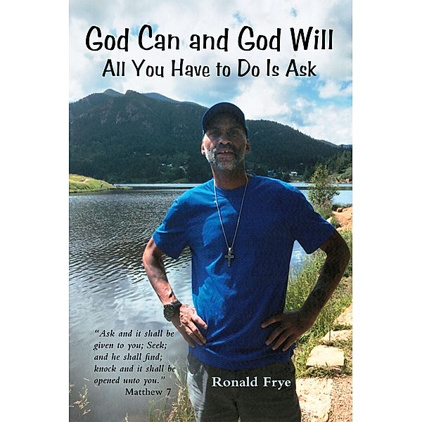 God Can and God Will, Ronald Frye