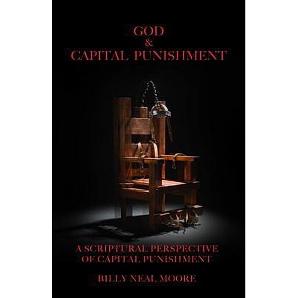 God & Capital Punishment, Billy Neal Moore