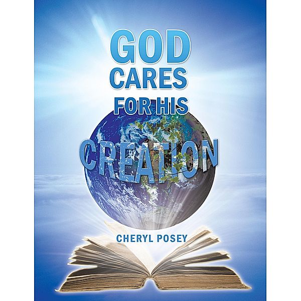 God Cares for His Creation, Cheryl Posey