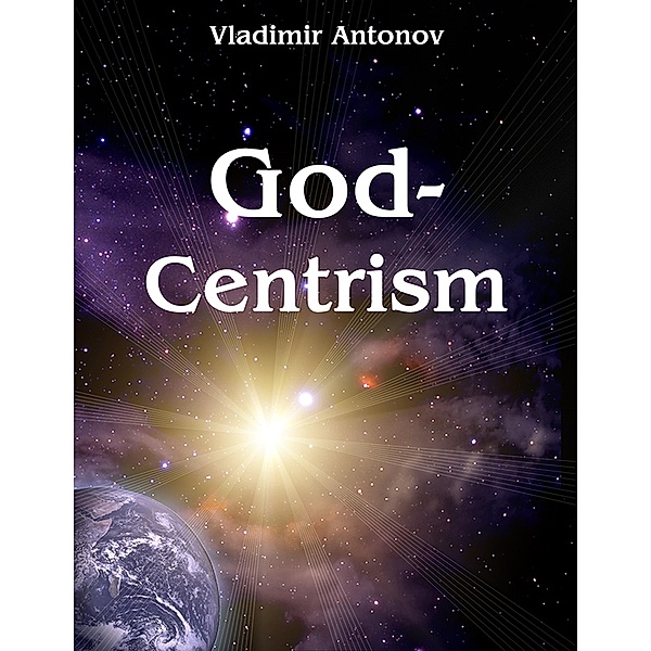 God-Centrism, Vladimir Antonov