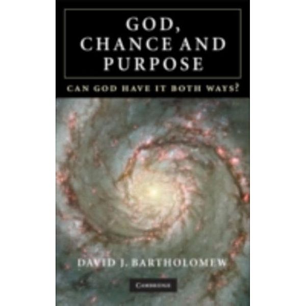 God, Chance and Purpose, David J. Bartholomew