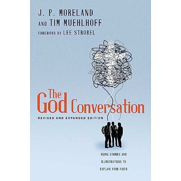God Conversation, J. P. Moreland