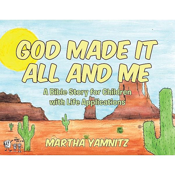 God Created It All and Me!, Martha Yamnitz