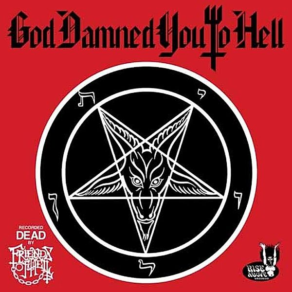 God Damned You To Hell (Black Vinyl), Friends Of Hell