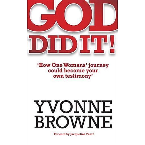 God Did It!, Yvonne Browne