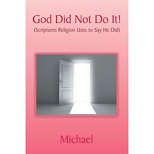 God Did Not Do It!, Michael