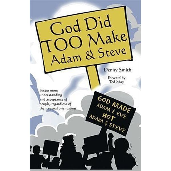 God Did Too Make Adam & Steve, Denny Smith